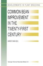 Common Bean Improvement in the Twenty-First Century