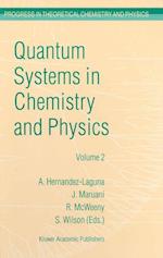 Quantum Systems in Chemistry and Physics