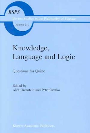 Knowledge, Language and Logic: Questions for Quine