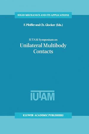 IUTAM Symposium on Unilateral Multibody Contacts