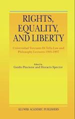 Rights, Equality, and Liberty
