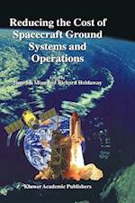 Reducing the Cost of Spacecraft Ground Systems and Operations