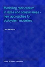 Modelling radiocesium in lakes and coastal areas — new approaches for ecosystem modellers