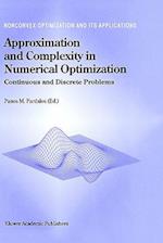 Approximation and Complexity in Numerical Optimization