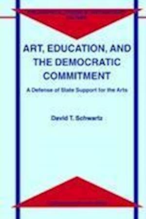 Art, Education, and the Democratic Commitment