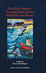 The 21st Century — Turning Point for the Northern Sea Route?