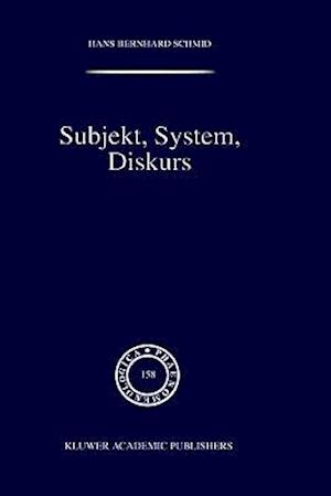 Subjekt, System, Diskurs