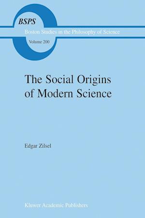 The Social Origins of Modern Science