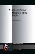 Sustainable Venice: Suggestions for the Future