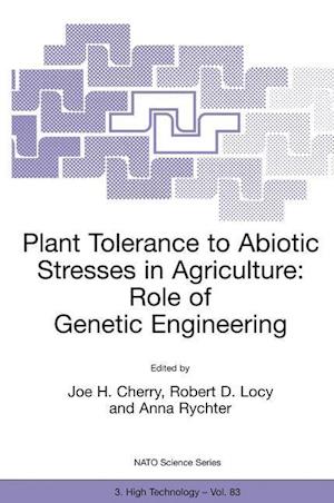 Plant Tolerance to Abiotic Stresses in Agriculture: Role of Genetic Engineering