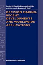 Decision Making: Recent Developments and Worldwide Applications