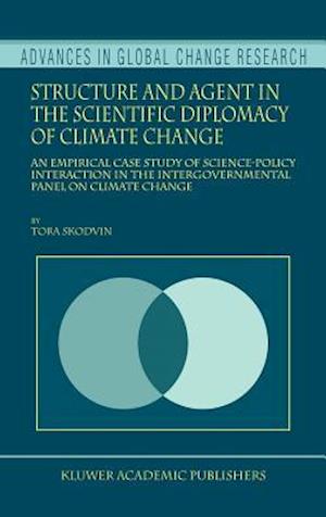 Structure and Agent in the Scientific Diplomacy of Climate Change