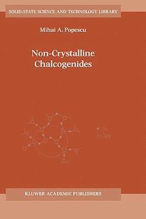 Non-Crystalline Chalcogenicides