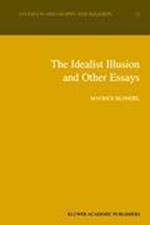 The Idealist Illusion and Other Essays