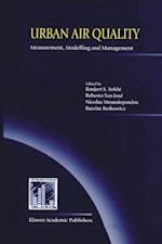 Urban Air Quality: Measurement, Modelling and Management