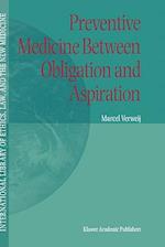 Preventive Medicine between Obligation and Aspiration