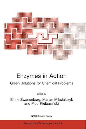 Enzymes in Action Green Solutions for Chemical Problems