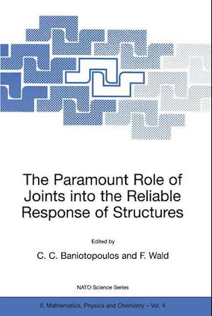 The Paramount Role of Joints into the Reliable Response of Structures