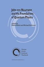 John von Neumann and the Foundations of Quantum Physics