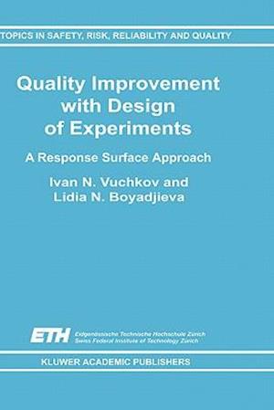 Quality Improvement with Design of Experiments