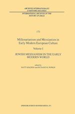 Millenarianism and Messianism in Early Modern European Culture