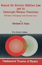 Beyond the Einstein Addition Law and its Gyroscopic Thomas Precession