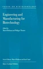 Engineering and Manufacturing for Biotechnology