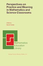 Perspectives on Practice and Meaning in Mathematics and Science Classrooms