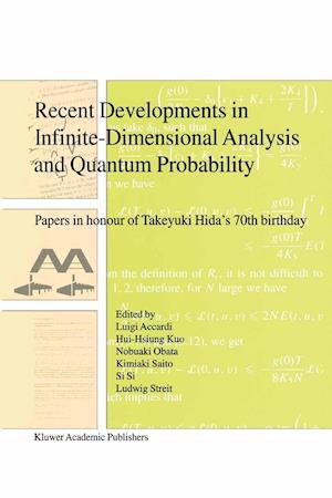 Recent Developments in Infinite-Dimensional Analysis and Quantum Probability