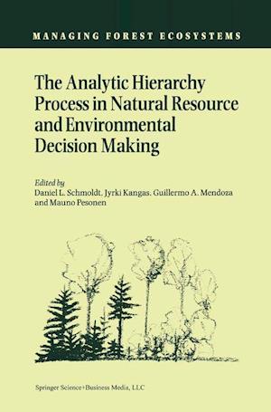 The Analytic Hierarchy Process in Natural Resource and Environmental Decision Making