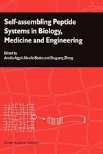 Self-Assembling Peptide Systems in Biology, Medicine and Engineering