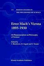 Ernst Mach's Vienna 1895-1930
