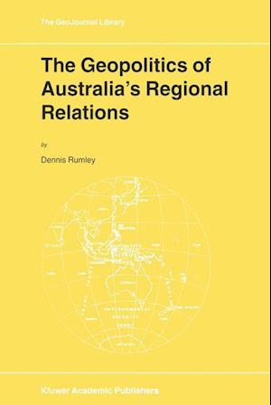 The Geopolitics of Australia’s Regional Relations