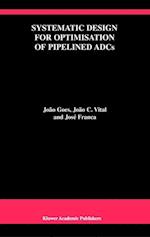 Systematic Design for Optimisation of Pipelined ADCs