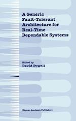 A Generic Fault-Tolerant Architecture for Real-Time Dependable Systems