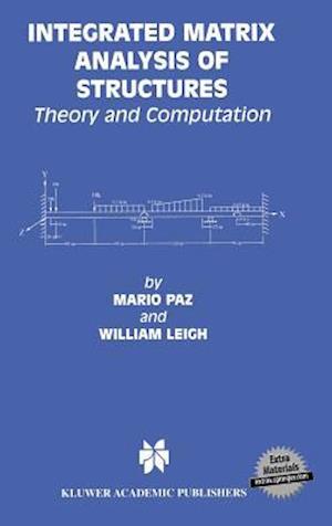 Integrated Matrix Analysis of Structures