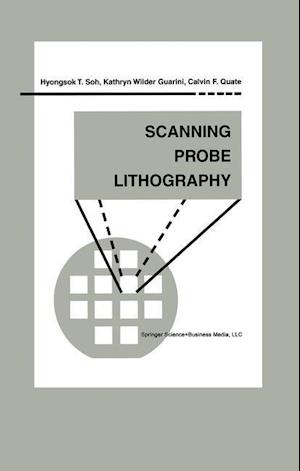 Scanning Probe Lithography