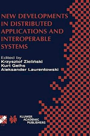 New Developments in Distributed Applications and Interoperable Systems