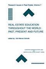 Real Estate Education Throughout the World: Past, Present and Future