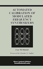 Automated Calibration of Modulated Frequency Synthesizers