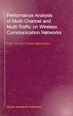 Performance Analysis of Multi-Channel and Multi-Traffic on Wireless Communication Networks