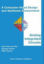 A Computer-Aided Design and Synthesis Environment for Analog Integrated Circuits