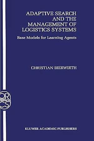 Adaptive Search and the Management of Logistic Systems