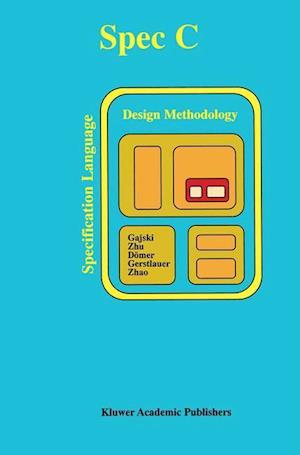 SPECC: Specification Language and Methodology