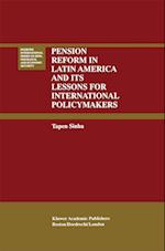Pension Reform in Latin America and Its Lessons for International Policymakers