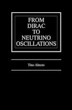 From Dirac to Neutrino Oscillations