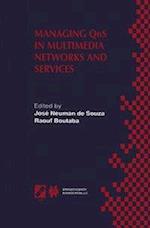 Managing QoS in Multimedia Networks and Services