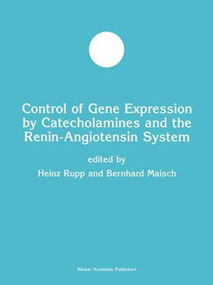 Control of Gene Expression by Catecholamines and the Renin-Angiotensin System