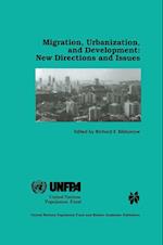 Migration, Urbanization, and Development: New Directions and Issues