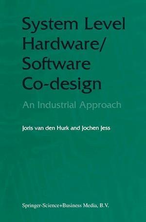 System Level Hardware/Software Co-Design